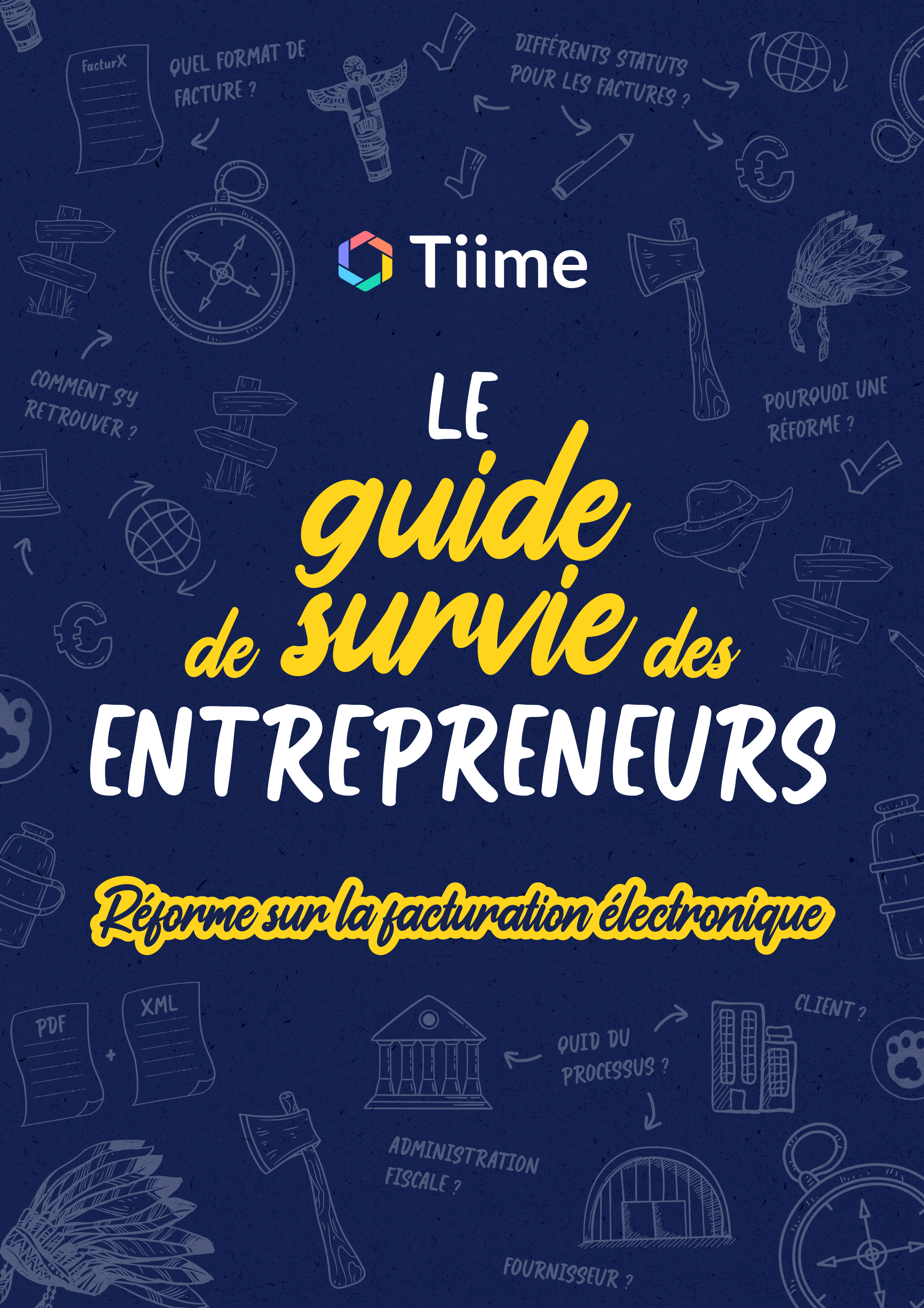 Le guide de survie sur la facturation électronique pour entrepreneur